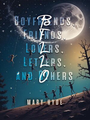 cover image of Boyfriends, Friends, Lovers, Letters, and Others